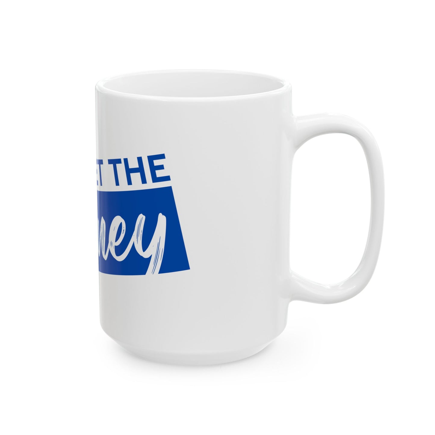 Go Get The Money Ceramic Mug - Blue & White (11oz, 15oz)