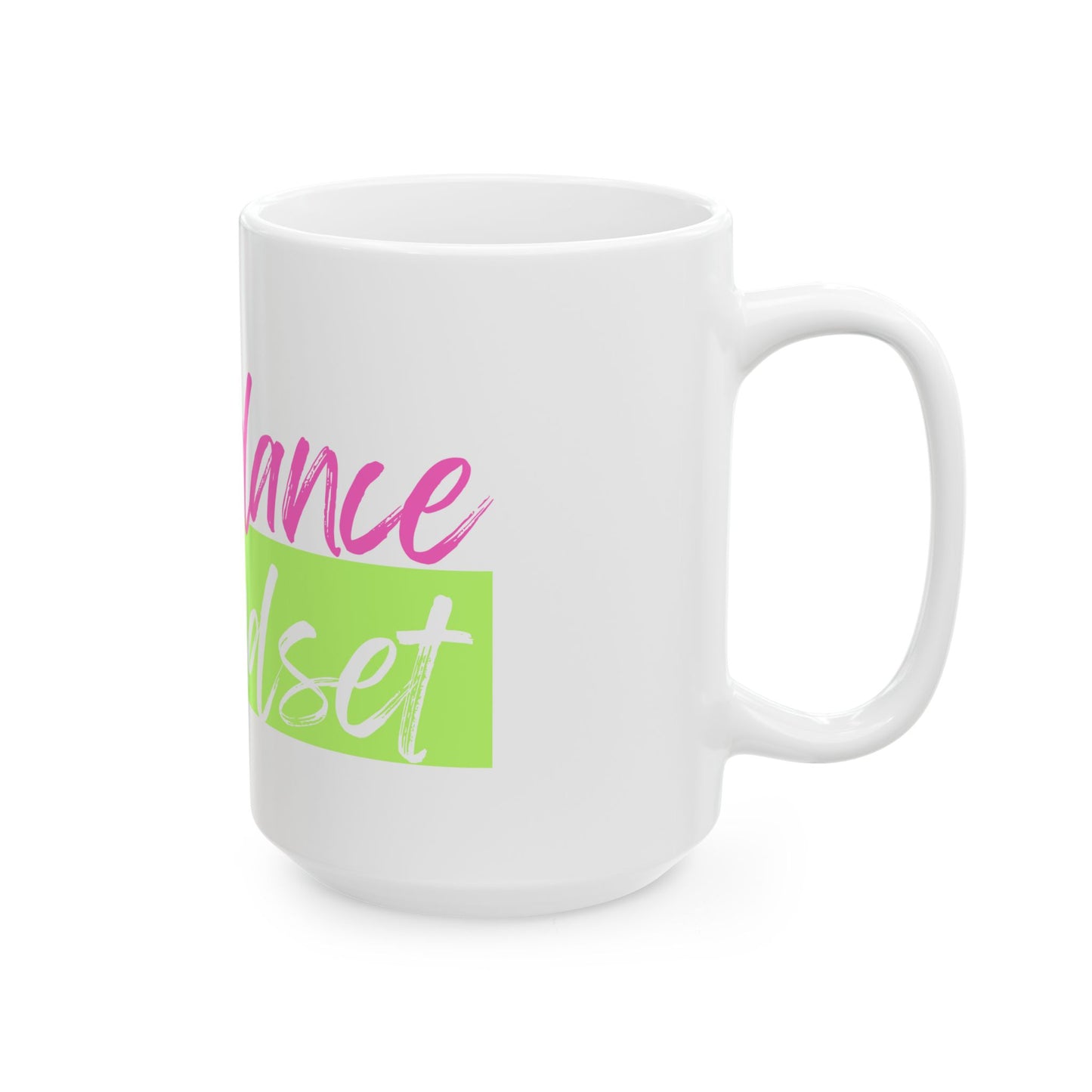 Abundance Mindset Ceramic Mug - Pink & Green (11oz, 15oz)