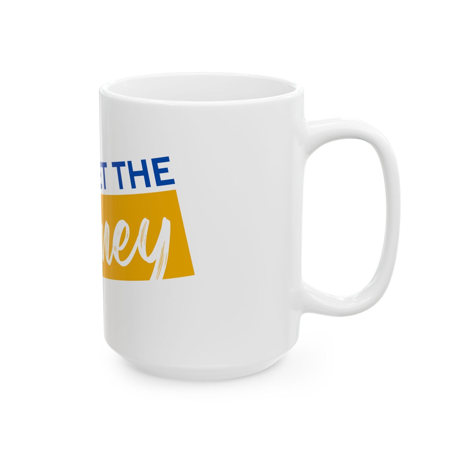 Go Get The Money Ceramic Mug - Blue & Gold (11oz, 15oz)