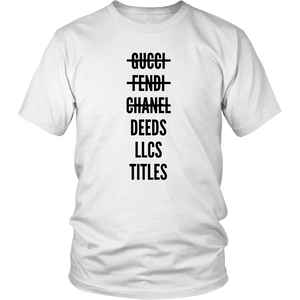 Deeds. LLCs. Titles. The WHITE-OUT Unisex T-Shirt [Special Edition]
